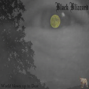 Black Blizzard (GER) : World Blown Up in Dust